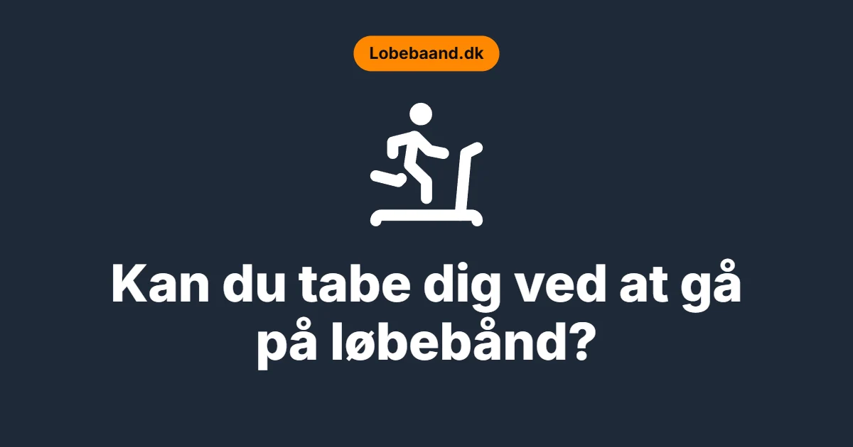 Kan du tabe dig ved at gå på løbebånd?