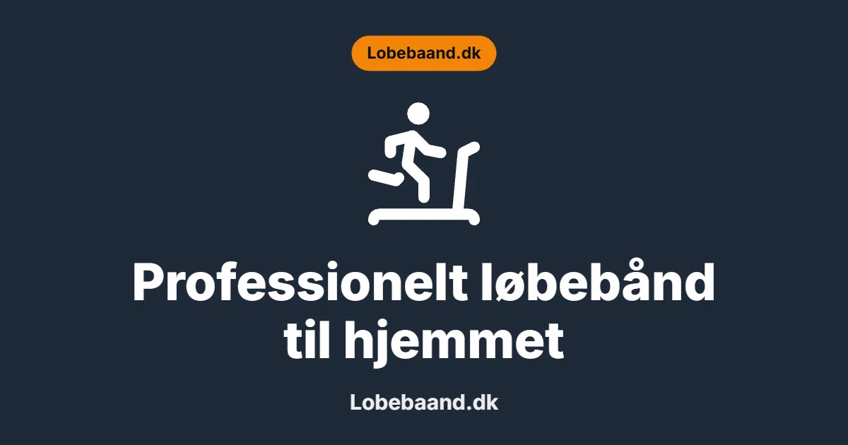 Professionelt løbebånd til hjemmet